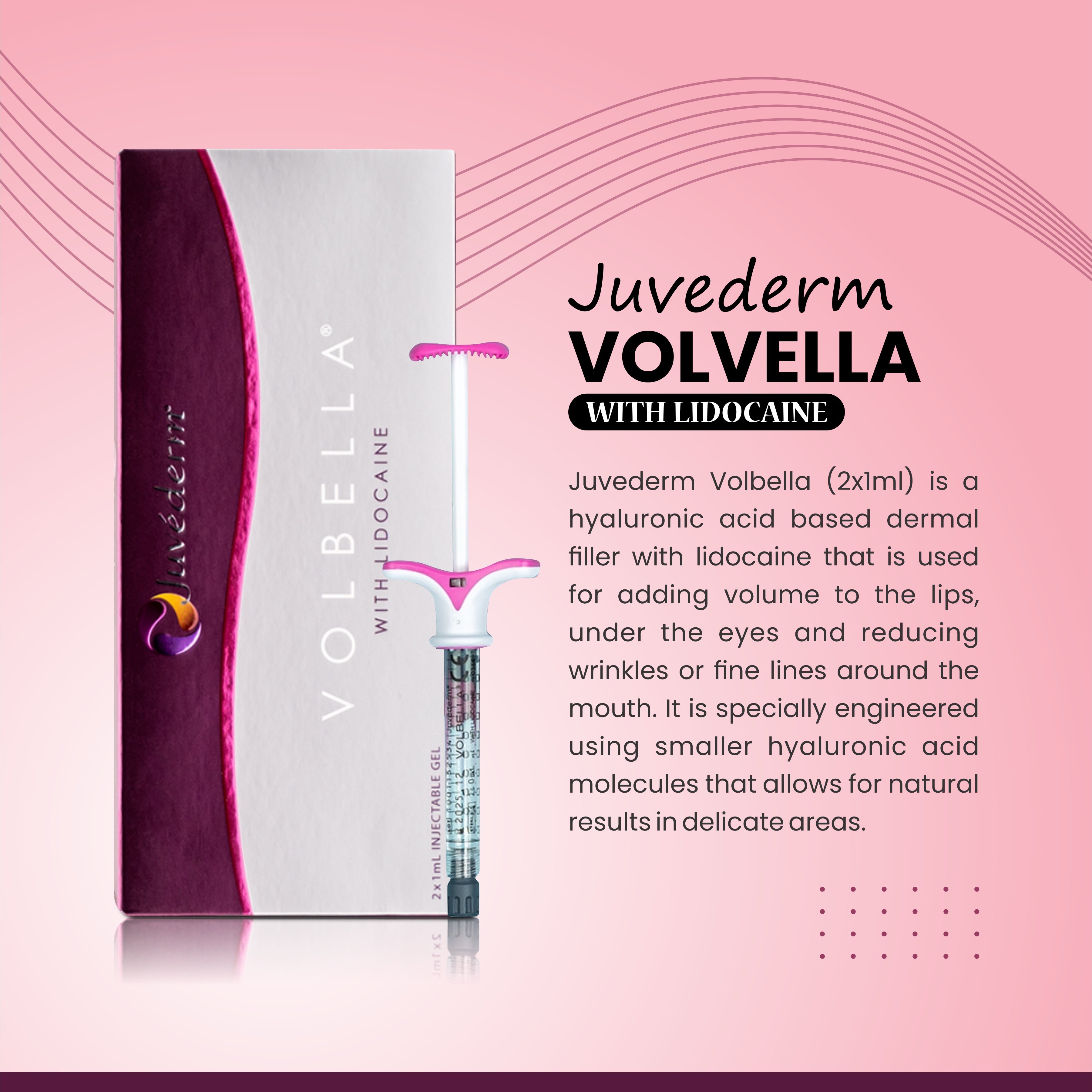 JUVEDERM VOLBELLA FILLERS
